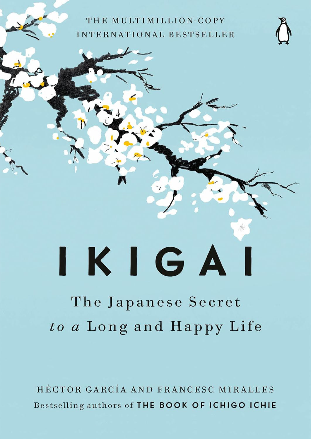 Ikigai: The Japanese Secret to a Long and Happy Life – Paperback